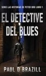 Paul D. Brazill - El Detective del Blues