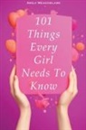 Arely Meadowlark - 101 Things Every Girl Needs To Know