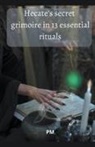Pm - Hecate's Secret Grimoire in 13 Essential Rituals
