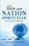 Theodore Andoseh - Bâtir une nation spirituelle