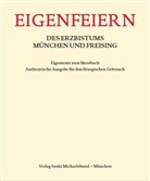 Erzdiözese München und Freising, Erzdiözese München und Freising - Eigenfeiern des Erzbistums München und Freising
