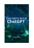 Jürgen Kraaz - Das erste Buch chatGTP