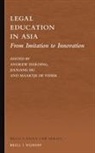 Maartje De Visser, Andrew J Harding, Andrew J. Harding, Jiaxiang Hu - Legal Education in Asia