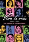 Edmond Baudoin, Troubs - Viva la vida : los sueños de Ciudad Juárez