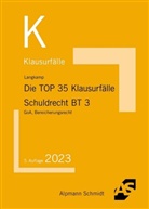 Tobias Langkamp - Die TOP 35 Klausurfälle Schuldrecht BT 3