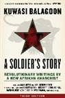 Kuwasi Balagoon, Kersplebedeb, Karl Kersplebedeb, Matt Meyers - Soldier's Story