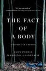 Alex Marzano-Lesnevich - The Fact of a Body