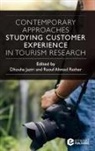 Raouf (University of Kashmir Ahmad Rather, Dhouha Jaziri, Dhouha (University of Sousse Jaziri, Raouf Ahmad Rather - Contemporary Approaches Studying Customer Experience in Tourism Research