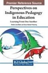 Sheila Cote-Meek, Taima Moeke-Pickering - Perspectives on Indigenous Pedagogy in Education