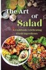 Emily Soto - The Art Of Salad