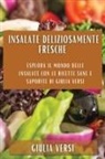 Giulia Versi - Insalate deliziosamente fresche