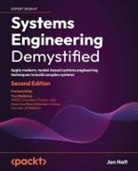 Jon Holt - Systems Engineering Demystified - Second Edition