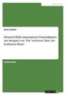 Anne Schmit - Heinrich Bölls emanzipierte Frauenfiguren. Am Beispiel von "Die verlorene Ehre der Katharina Blum"