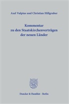 Christian Hillgruber, Axel Vulpius - Kommentar zu den Staatskirchenverträgen der neuen Länder.