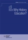 Nadine Fink, Markus Furrer, Peter Gautschi - Why History Education?