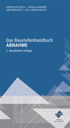 Christian Dr Voit, Christian Fichtl, Marti Loderer, Martin Loderer, Martin u Loderer, Martin u a Loderer... - Das Baustellenhandbuch Abnahme, m. 1 Buch, m. 1 E-Book, m. 1 Online-Zugang