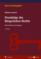 Michael Jaensch, Michael (Prof. Dr.) Jaensch - Grundzüge des Bürgerlichen Rechts