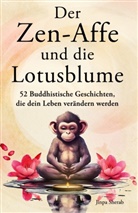 Jinpa Sherab - Der Zen-Affe und die Lotusblume