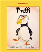 Peter Lüke - Puffi will nicht tauchen