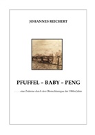 Johannes Reichert - Pfuffel - Baby - Peng