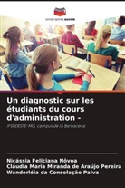 Nicássia Feliciana Nôvoa, Wanderléia da Consolação Paiva, Cláudia Maria Miranda de Araújo Pereira - Un diagnostic sur les étudiants du cours d'administration -