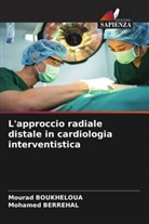 Mohamed BERREHAL, Mourad Boukheloua - L'approccio radiale distale in cardiologia interventistica