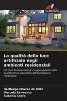 Herllange Chaves de Brito, Rubenia Costa, Marcela Sarmento - La qualità della luce artificiale negli ambienti residenziali