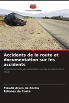 Ediones da Costa, Flaudil Alves da Rocha - Accidents de la route et documentation sur les accidents