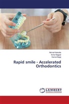 Kamal Bajaj, Nirmal Kakodia, Esha Nagpal - Rapid smile - Accelerated Orthodontics