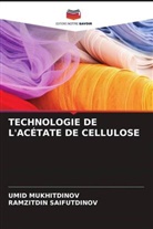 UMID MUKHITDINOV, RAMZITDIN SAIFUTDINOV - TECHNOLOGIE DE L'ACÉTATE DE CELLULOSE