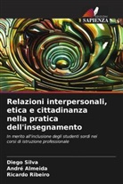 André Almeida, Ricardo Ribeiro, Diego Silva - Relazioni interpersonali, etica e cittadinanza nella pratica dell'insegnamento