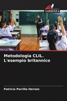 Patricia Parrilla Herraiz - Metodologia CLIL. L'esempio britannico