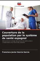 Francisco Javier García García - Couverture de la population par le système de santé espagnol