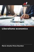 María Amalia Pérez Bourbon - Liberalismo economico