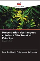 Sara Cristina S. F. Jeronimo Salvaterra - Préservation des langues créoles à São Tomé et Principe