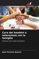 Joice Ferreira Queiroz - Cura dei bambini e interazione con la famiglia