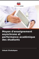 Uduak Etukakpan - Moyen d'enseignement asynchrone et performance académique des étudiants