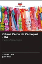 Juan Cruz, Tarciso Cruz - Gitans Calon de Camaçari - BA