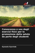 Oyewole Oyerinde - Conoscenza e uso degli esercizi fisici per la promozione della salute da parte degli studenti