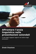 Zineb Chaalane - Affrontare l'ansia linguistica nelle presentazioni aziendali
