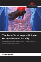 Saber Jedidi - The benefits of sage officinale on hepato-renal toxicity
