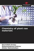 Alisher Rahmatullaev, Davronbek Urunov, Muhammadrasul Zokirov - Chemistry of plant raw materials