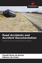 Ediones da Costa, Flaudil Alves da Rocha - Road Accidents and Accident Documentation
