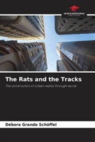 Débora Grando Schöffel - The Rats and the Tracks