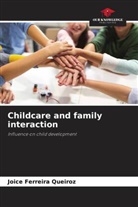 Joice Ferreira Queiroz - Childcare and family interaction