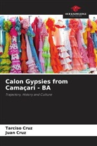 Juan Cruz, Tarciso Cruz - Calon Gypsies from Camaçari - BA