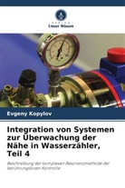 Evgeny Kopylov - Integration von Systemen zur Überwachung der Nähe in Wasserzähler, Teil 4