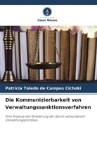 Patrícia Toledo de Campos Cichoki - Die Kommunizierbarkeit von Verwaltungssanktionsverfahren