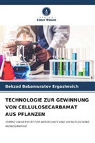 Bekzod Babamuratov Ergashevich - TECHNOLOGIE ZUR GEWINNUNG VON CELLULOSECARBAMAT AUS PFLANZEN