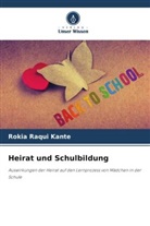 Rokia Raqui Kante - Heirat und Schulbildung